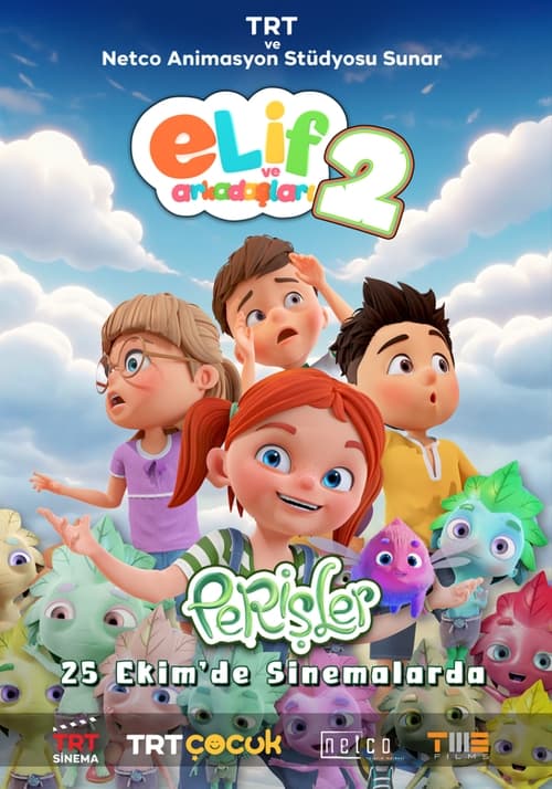 Elif ve Arkadaşları 2: Perişler (2024) İzle