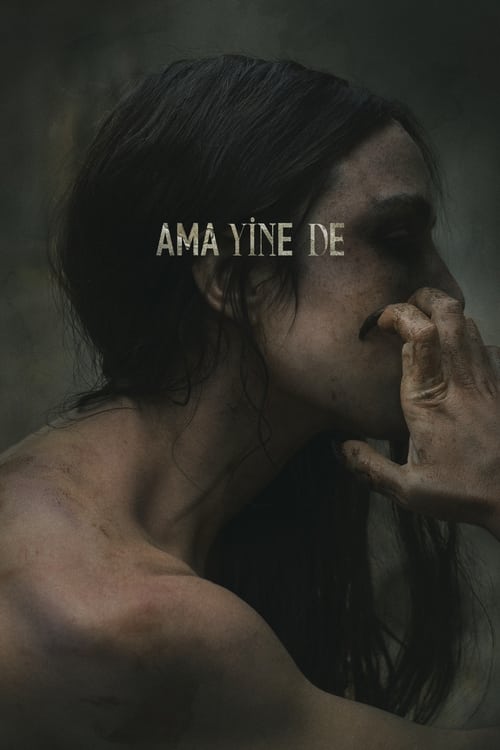 Ama Yine De (2022) İzle