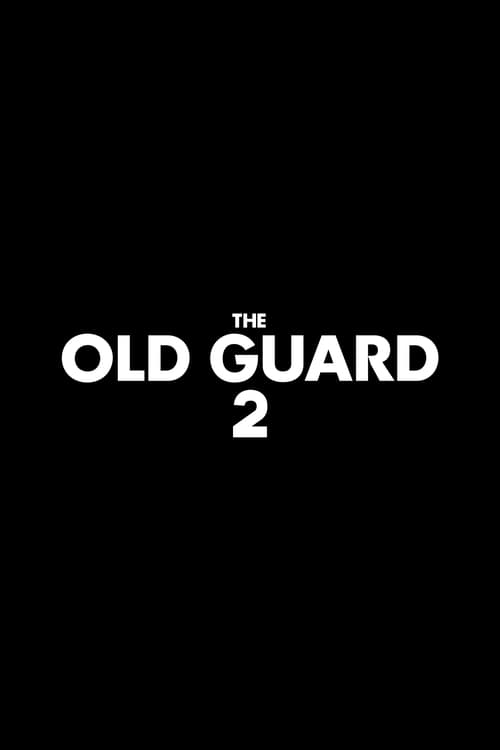 The Old Guard 2 (2025) İzle